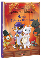 Disney Aristokedicikler  Müthiş Yetenek Gösterisi