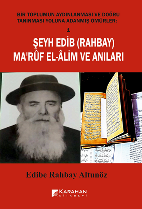Şeyh Edib ( Rahbay ) Ma'rüf  El-Alim ve Anıları 