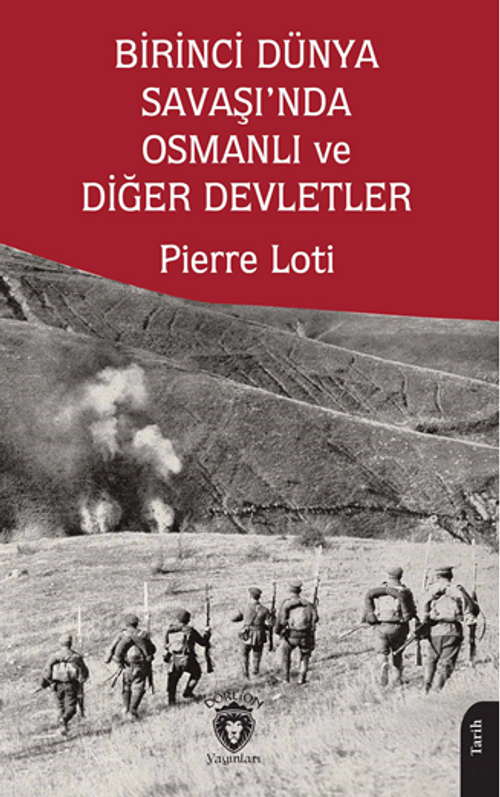 Birinci Dünya Savaşı'nda Osmanlı ve Diğer Devletler