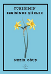 Y&uuml;reğimin Ezgisinde Şiirler