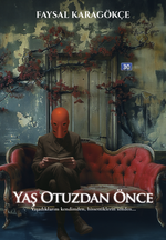 Yaş Otuzdan Önce