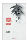 Diriler Evinden Notlar