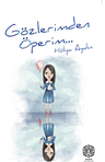 Gözlerimden Öperim