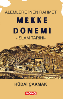 Mekke Dönemi – İslam Tarihi