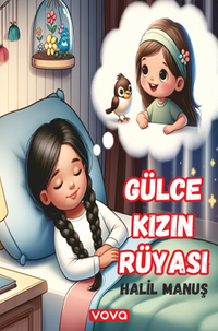 Gülce Kızın Rüyası