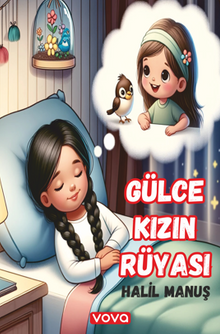 Gülce Kızın Rüyası