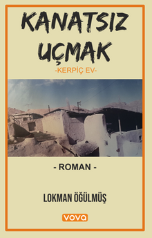 Kanatsız Uçmak – Kerpiç Ev