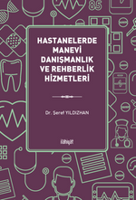 Hastanelerde Manevi Danışmanlık ve Rehberlik Hizmetleri