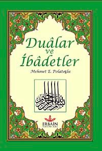 Dualar ve İbadetler