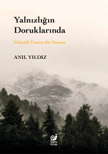 Yalnızlığın Doruklarında & Yalnızlık Üzerine Bir Deneme