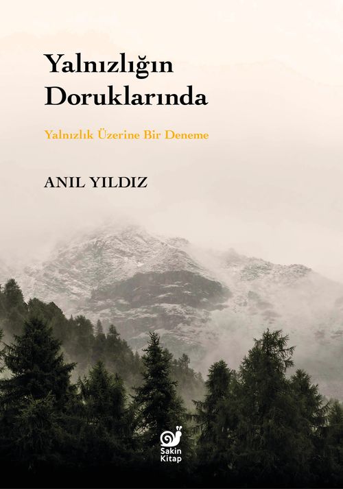 Yalnızlığın Doruklarında & Yalnızlık Üzerine Bir Deneme