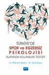 Türkiye’de Spor ve Egzersiz Psikolojisi Alanında Kullanılan Testler