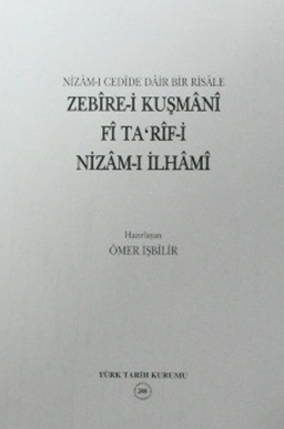Nizam-ı Cedîde Dair Bir Risale Zebîre-i Kuşmanî fî Ta’rîf-i Nizam-ı İlhamî / 13-Z-95