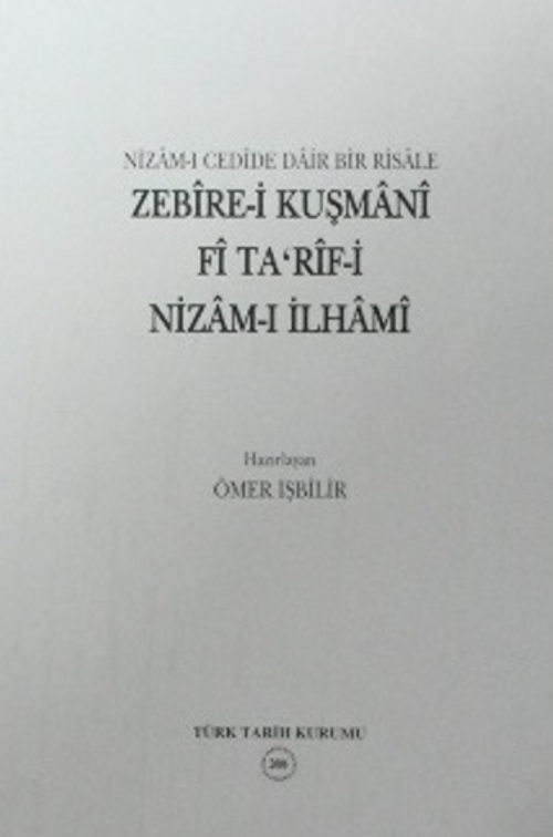 Nizam-ı Cedîde Dair Bir Risale Zebîre-i Kuşmanî fî Ta'rîf-i Nizam-ı İlhamî / 13-Z-95