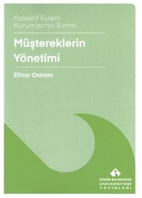 Müştereklerin Yönetimi & Kolektif Eylem Kurumlarının Evrimi