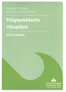 Müştereklerin Yönetimi & Kolektif Eylem Kurumlarının Evrimi