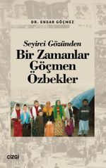Seyirci Gözünden Bir Zamanlar Göçmen Özbekler