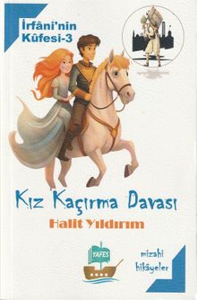 İrfani'nin Küfesi 3 / Kız Kaçırma Davası