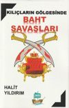 Kılı&ccedil;ların G&ouml;lgesinde Baht Savaşları