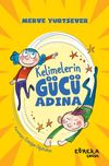 Kelimelerin G&uuml;c&uuml; Adına