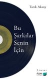 Bu Şarkılar Senin İ&ccedil;in