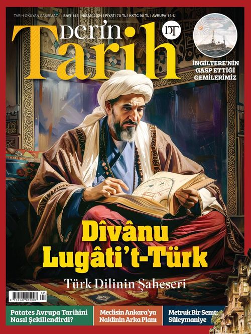 Derin Tarih Sayı: 145 Nisan 2024