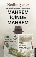 Mahrem İçinde Mahrem: FETÖ - MİT Mahrem Yapılanması