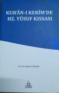 Kur’an-ı Kerim’de Hz.Yusuf Kıssası