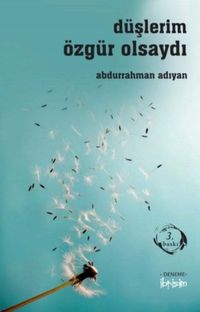 Düşlerim Özgür Olsaydı