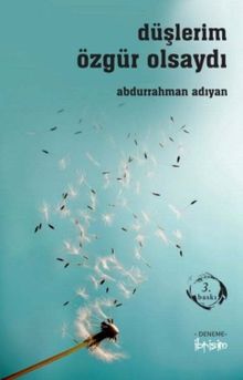 Düşlerim Özgür Olsaydı