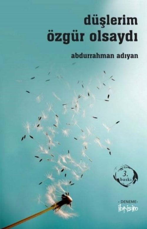 Düşlerim Özgür Olsaydı