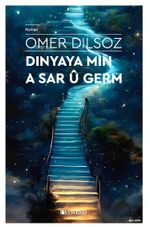 Dınya Ya Mın A Germ Dınya Ya Wan A Sar