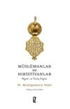 M&uuml;sl&uuml;manlar ve Hıristiyanlar & Algılar ve Yanlış Algılar