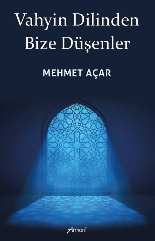 Vahyin Dilinden Bize Düşenler