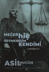 Meğer Hi&ccedil; Sevmemişim Kendimi