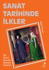 Sanat Tarihinde İlkler