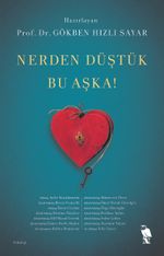 Nerden Düştük Bu Aşka!
