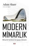 Modern Mimarlık & Mimarlık Tarihinin En Çarpıcı Dönemi