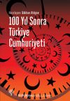 100 Yıl Sonra Türkiye Cumhuriyeti
