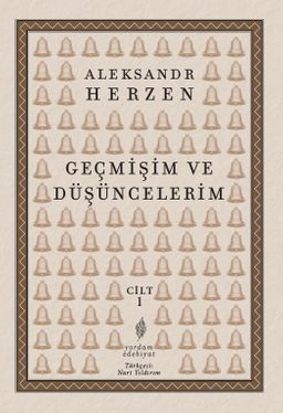 Geçmişim ve Düşüncelerim (Cilt 1)