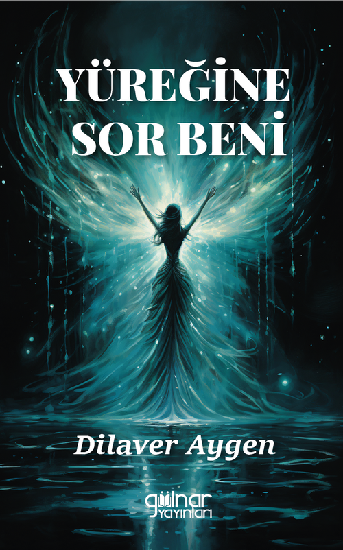 Yüreğine Sor Beni