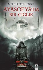 Ayasofya'da Bir Çığlık