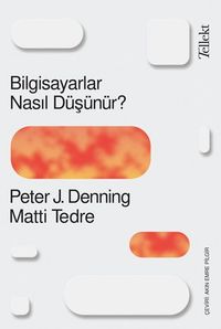 Bilgisayarlar Nasıl Düşünür ?