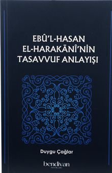 Ebû'l Hasan El-Harakānî'nin Tasavvuf Anlayışı