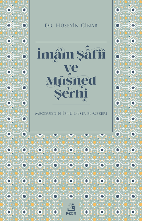 İmam Şafiî ve Müsned Şerhi