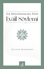 İlk Müslümanlara Dair Evail Söylemi