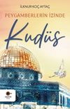Peygamberlerin İzinde Kud&uuml;s