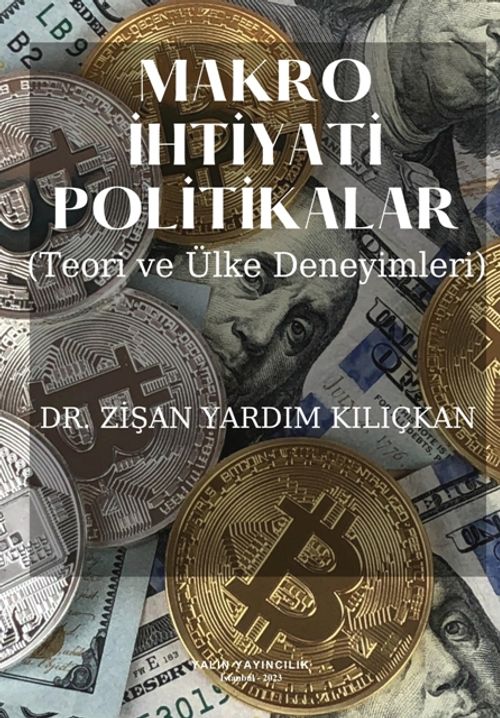 Makro İhtiyati Politikalar & Teori ve Ülke Deneyimleri