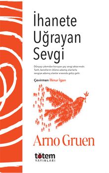 İhanete Uğrayan Sevgi