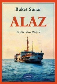 Alaz & Bir Ada Vapuru Hikayesi